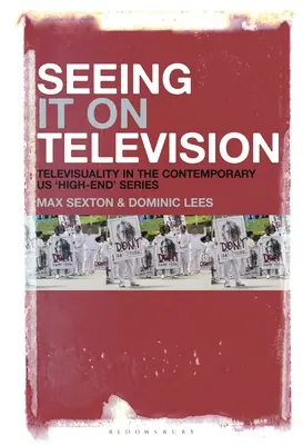 Vidieť to v televízii: Televiznosť v súčasnom americkom „high-end“ seriáli - Seeing It on Television: Televisuality in the Contemporary Us 'High-End' Series