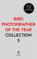 Fotograf vtákov roka: Kolekcia 3 - Bird Photographer of the Year: Collection 3