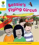 Oxford Reading Tree: Úroveň 5: Dekódovať a rozvíjať Bessieho lietajúci cirkus - Oxford Reading Tree: Level 5: Decode and Develop Bessie's Flying Circus