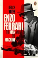 Enzo Ferrari - Človek a stroj - Enzo Ferrari - The Man and the Machine