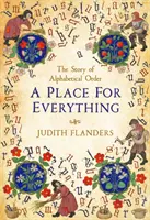 Miesto pre všetko - Zaujímavé dejiny abecedného poradia - Place For Everything - The Curious History of Alphabetical Order
