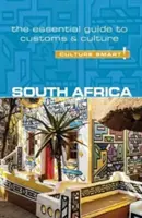 Južná Afrika - Culture Smart!, zväzok 90: Základný sprievodca zvyklosťami a kultúrou - South Africa - Culture Smart!, Volume 90: The Essential Guide to Customs & Culture