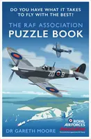 The RAF Association Puzzle Book: Máš na to, aby si sa stal leteckým esom? - The RAF Association Puzzle Book: Do You Have What It Takes to Be an Air Ace?