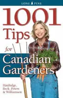 1001 tipov pre kanadských záhradkárov - 1001 Tips for Canadian Gardeners