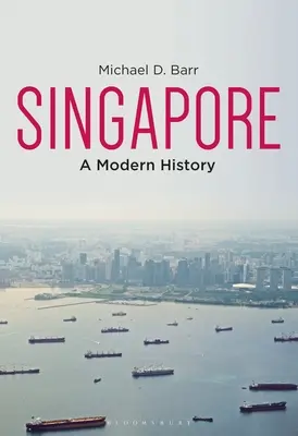 Singapur: Novodobé dejiny - Singapore: A Modern History