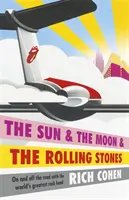 Slnko a mesiac a Rolling Stones - Sun & the Moon & the Rolling Stones