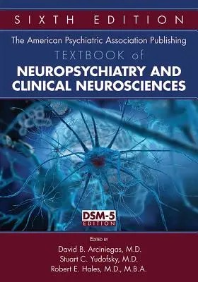 Vydanie učebnice neuropsychiatrie a klinických neurovied Americkej psychiatrickej asociácie - The American Psychiatric Association Publishing Textbook of Neuropsychiatry and Clinical Neurosciences
