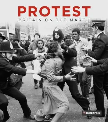 Protest: Británia na pochode - Protest: Britain on the March