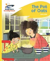 Čítacia planéta - Hrniec ovsa - žltá: Rocket Phonics - Zelená - Čítanka - Reading Planet - The Pot of Oats - Yellow: Rocket Phonics