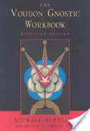 Voudon Gnostic Workbook: Rozšírené vydanie - Voudon Gnostic Workbook: Expanded Edition