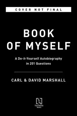 Kniha o sebe: Autobiografia v 201 otázkach - The Book of Myself: A Do-It-Yourself Autobiography in 201 Questions