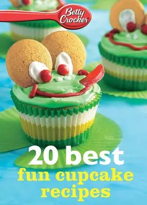 Betty Crocker 20 najlepších receptov na zábavné koláčiky - Betty Crocker 20 Best Fun Cupcake Recipes