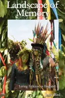 Krajina pamäti: Žijúci folklór v Anglicku - Landscape of Memory: Living Folklore in England