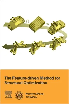 Metóda riadená vlastnosťami na optimalizáciu konštrukcií - The Feature-Driven Method for Structural Optimization