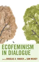 Ekofeminizmus v dialógu - Ecofeminism in Dialogue