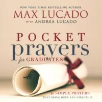 Modlitby do vrecka pre absolventov: 40 jednoduchých modlitieb, ktoré prinášajú nádej a smerovanie - Pocket Prayers for Graduates: 40 Simple Prayers That Bring Hope and Direction