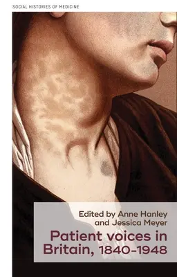 Hlasy pacientov v Británii, 1840-1948 - Patient Voices in Britain, 1840-1948