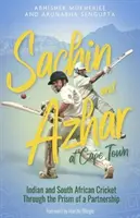 Sachin a Azhar v Kapskom Meste: indický a juhoafrický kriket cez prizmu partnerstva - Sachin and Azhar at Cape Town: Indian and South African Cricket Through the Prism of a Partnership