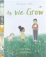 Ako rastieme - Cesta životom... - As We Grow - The journey of life...