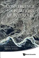 Konvergenčné základy topológie - Convergence Foundations of Topology