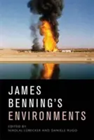 James Benning's Environments: Politics, Ecology, Duration