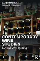 Súčasné štúdie o víne: Tanec s Bakchusom - Contemporary Wine Studies: Dancing with Bacchus