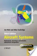 Letecké systémy: Mechanické, elektrické a avionické subsystémy: integrácia - Aircraft Systems: Mechanical, Electrical, and Avionics Subsystems Integration
