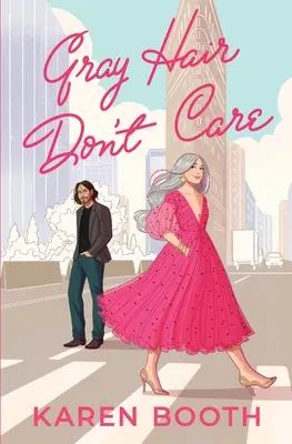 Šedivé vlasy nevadia - Gray Hair Don't Care
