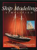 Zjednodušené modelovanie lodí: Tipy a techniky na stavbu modelov zo stavebníc - Ship Modeling Simplified: Tips and Techniques for Model Construction from Kits