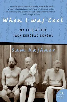 Keď som bol cool: Môj život v škole Jacka Kerouaca - When I Was Cool: My Life at the Jack Kerouac School