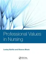 Profesionálne hodnoty v ošetrovateľstve - Professional Values in Nursing