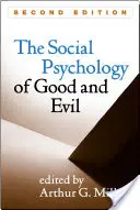 Sociálna psychológia dobra a zla - The Social Psychology of Good and Evil