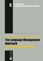 Prístup k jazykovému manažmentu: Zameranie na metodológiu výskumu - The Language Management Approach: A Focus on Research Methodology