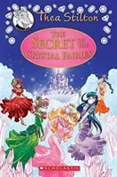 Tajomstvo krištáľových víl (Thea Stilton: Špeciálne vydanie #7), 7: Dobrodružstvo Geronima Stiltona - The Secret of the Crystal Fairies (Thea Stilton: Special Edition #7), 7: A Geronimo Stilton Adventure