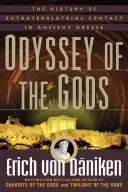 Odysea bohov: História mimozemských kontaktov v starovekom Grécku - Odyssey of the Gods: The History of Extraterrestrial Contact in Ancient Greece