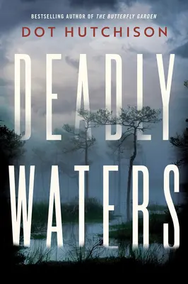 Smrteľné vody - Deadly Waters