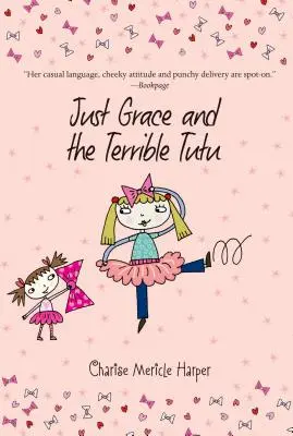 Just Grace and the Terrible Tutu, 6