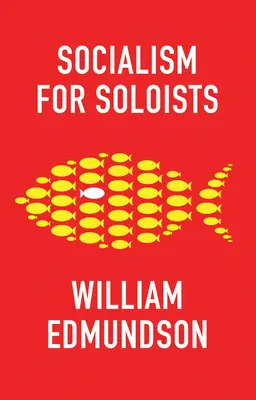 Socializmus pre sólistov - Socialism for Soloists