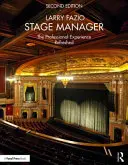 Scénický manažér: Profesionálna skúsenosť - po novom - Stage Manager: The Professional Experience--Refreshed