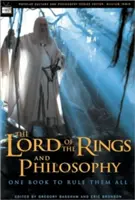 Pán prsteňov a filozofia: Jedna kniha, ktorá vládne všetkým - The Lord of the Rings and Philosophy: One Book to Rule Them All