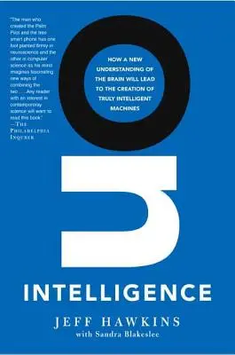 O inteligencii: Ako nové chápanie mozgu povedie k vytvoreniu skutočne inteligentných strojov - On Intelligence: How a New Understanding of the Brain Will Lead to the Creation of Truly Intelligent Machines