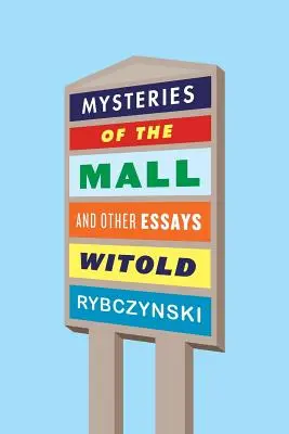 Záhady nákupného centra a iné eseje - Mysteries of the Mall and Other Essays