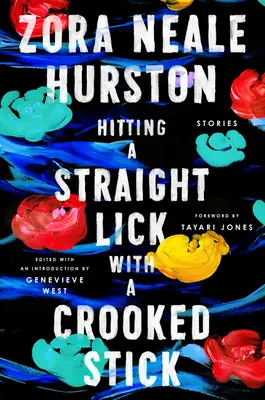 Trafenie rovného líčka krivou palicou: Príbehy z harlemskej renesancie - Hitting a Straight Lick with a Crooked Stick: Stories from the Harlem Renaissance