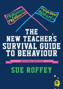 Sprievodca prežitím správania nového učiteľa (The New Teacher´s Survival Guide to Behaviour) - The New Teacher′s Survival Guide to Behaviour