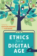 Etika pre digitálny vek - Ethics for a Digital Age