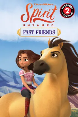 Neskrotný duch: Rýchli priatelia - Spirit Untamed: Fast Friends