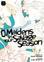 O dievčatách v tvojej divokej sezóne 2 - O Maidens in Your Savage Season 2