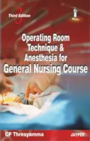 Technika na operačnej sále a anestézia pre kurz všeobecných sestier - Operating Room Technique and Anesthesia for General Nursing Course