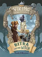 Vikingské dobrodružstvá: Bitra a čarodejnica - Viking Adventures: Bitra and the Witch