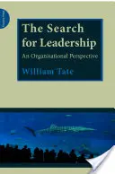 Vyhľadávanie vodcovstva - organizačná perspektíva - Search for Leadership - An Organisational Perspective